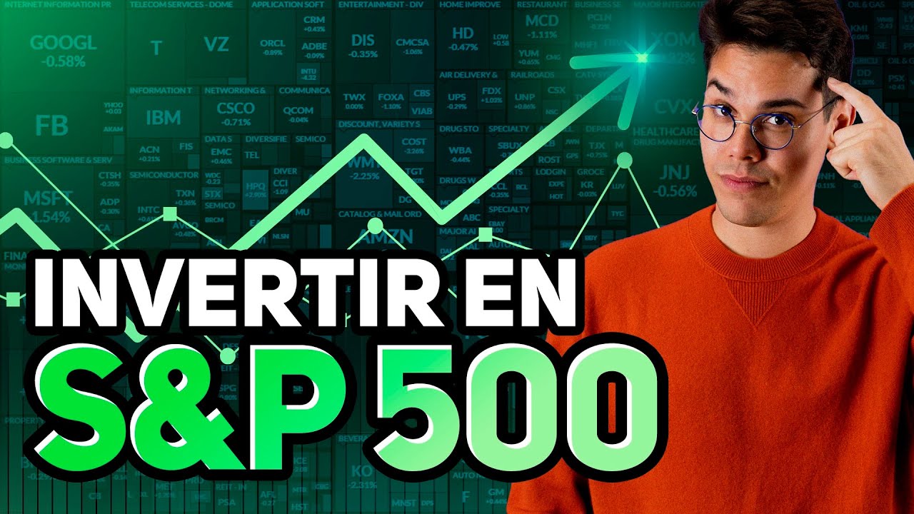 Invierte en el S&P 500 desde España de forma exitosa - Mundo ejecutivo