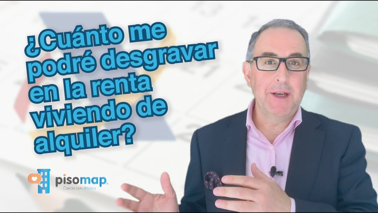 Cómo puedes desgravar el alquiler en la declaración de la renta - Mundo ...